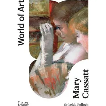 Učebnice Mary Cassatt (GRISELDA POLLOCK)(Brožovaná)