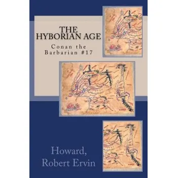 Cizojazyčná kniha The Hyborian Age: Conan the Barbarian #17 (Howard Robert Ervin,Sir Angels)(Brožovaná)