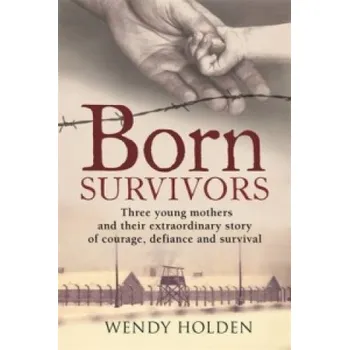 Cizí jazyk Born Survivors (Wendy Holden)(Brožovaná)