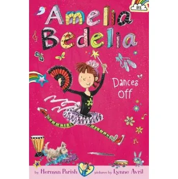 Cizojazyčná kniha Amelia Bedelia Chapter Book #8: Amelia Bedelia Dances Off (Herman Parish)(Brožovaná)