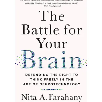 Cizojazyčná kniha The Battle for Your Brain: Defending the Right to Think Freely in the Age of Neurotechnology (Brožovaná)
