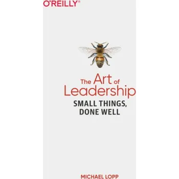 Art of Leadership, The (Michael Lopp)(Brožovaná)