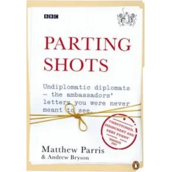 Populárně naučná literatura pro dospělé Parting Shots (Matthew Parris)(Brožovaná)