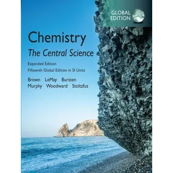Učebnice Chemistry: The Central Science in SI Units, Expanded Edition, Global Edition (Theodore Brown,H. LeMay,Bruce Bursten,Catherine Murphy,Patrick Woodward,Matthew Stoltzfus)(Brožovaná)