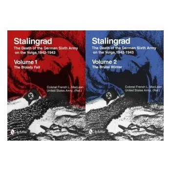 Cizojazyčná kniha Stalingrad: Death of the German Sixth Army on the Volga, 1942-1943: Vol 1: The Bloody Fall, Vol 2: The Brutal Winter (French L. MacLean)(Brožovaná)