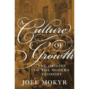 Culture of Growth (Joel Mokyr)(Brožovaná)