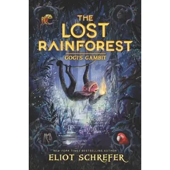 Učebnice Lost Rainforest #2: Gogi's Gambit (Eliot Schrefer,Emilia Dziubak)(Brožovaná)
