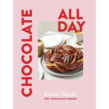 Chocolate All Day (Tibballs,Kirsten)(Pevná)