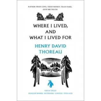 Cizojazyčná kniha Where I Lived, and What I Lived For (Thoreau Henry)(Brožovaná)