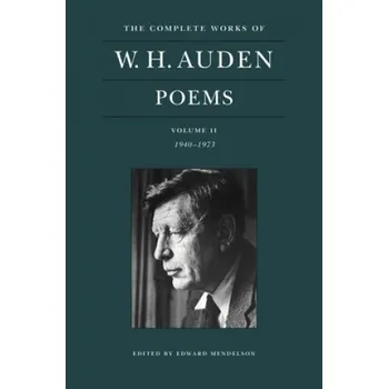Cizojazyčná kniha Complete Works of W. H. Auden: Poems, Volume II (W. H. Auden,Edward Mendelson)(Pevná)