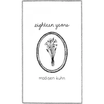 Kniha Eighteen Years (Madisen Kuhn,Laura Supnik)(Brožovaná)