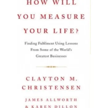 Cizojazyčná kniha How Will You Measure Your Life? (Clayton Christensen)(Pevná)