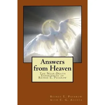 Cizí jazyk Answers from Heaven: The Near-Death Experiences of Reinee Pasarow (Reinee Pasarow,E G Acosta)(Brožovaná)