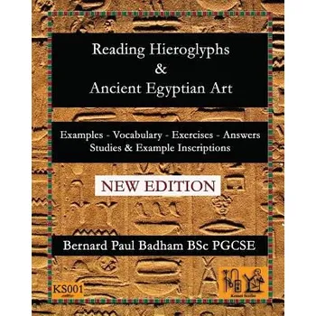 Kniha Reading Hieroglyphs and Ancient Egyptian Art (Bernard Paul Badham)(Brožovaná)