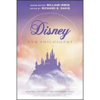 Cizojazyčná kniha Disney and Philosophy - Truth, Trust, and a Little Bit of Pixie Dust (Richard Brian Davis,William Irwin)(Brožovaná)