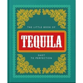 Cizojazyčná kniha Little Book of Tequila (Pevná)