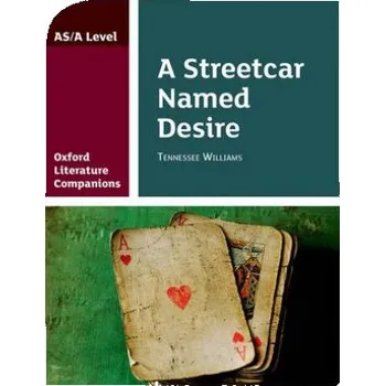 Cizojazyčná kniha Oxford Literature Companions: A Streetcar Named Desire (Annie Fox)(Brožovaná)