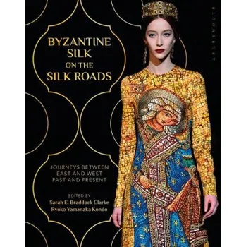 Populárně naučná literatura pro dospělé Byzantine Silk on the Silk Roads (Ryoko Kondo)(Brožovaná)
