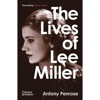 Umění Lives of Lee Miller (ANTHONY PENROSE)(Brožovaná)
