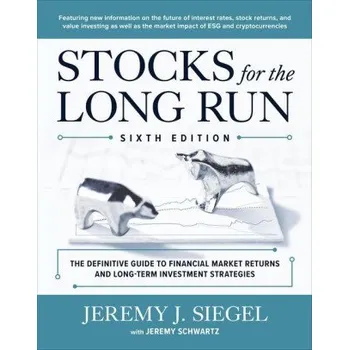Učebnice Stocks for the Long Run: The Definitive Guide to Financial Market Returns & Long-Term Investment Strategies, Sixth Edition (Pevná)