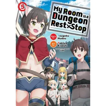 My Room is a Dungeon Rest Stop (Manga) Vol. 5 (Takoya Kiyoshi)(Brožovaná)