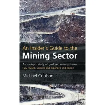 Cizojazyčná kniha Insider's Guide to the Mining Sector (Michael Coulson)(Pevná)