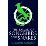 The Ballad of Songbirds and Snakes (Suzanne Collins)(Brožovaná)