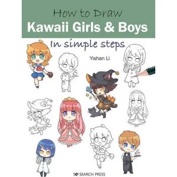 Umění How to Draw: Kawaii Girls and Boys (Brožovaná)