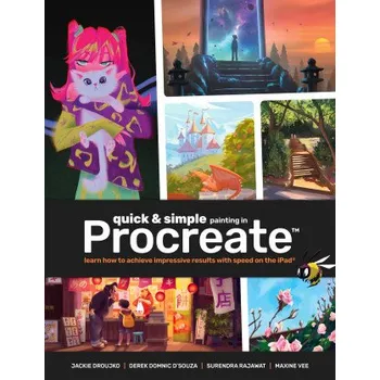 Beginner's Guide to Quick & Simple Painting in Procreate (Derek Domnic D'Souza,Maxine Vee,3dtotal Publishing)(Brožovaná)