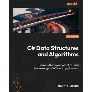 Technika C# Data Structures and Algorithms - Second Edition (Brožovaná)