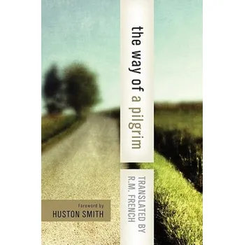 Učebnice The Way of a Pilgrim: And the Pilgrim Continues His Way (Reginald M. French,Reginald M. French,R. M. French)(Brožovaná)