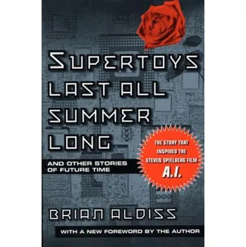 Cizojazyčná kniha Supertoys Last All Summer Long (Brian W. Aldiss)(Brožovaná)