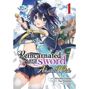 Reincarnated as a Sword: Another Wish (Manga) Vol. 1 (Hinako Inoue)(Brožovaná)