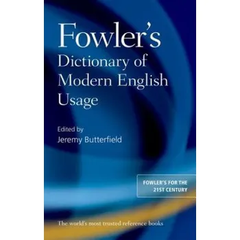Učebnice Fowler's Dictionary of Modern English Usage (Jeremy Butterfield)(Pevná)
