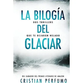 La bilogía del glaciar (Brožovaná)