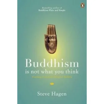 Cizojazyčná kniha Buddhism is Not What You Think (Steve Hagen)(Brožovaná)