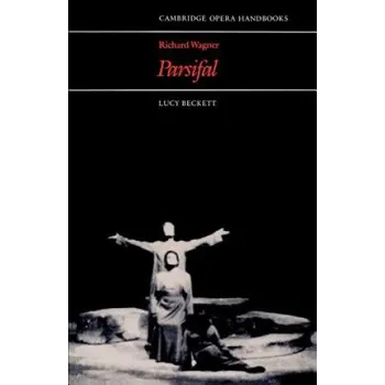 Cizojazyčná kniha Richard Wagner: Parsifal (Lucy Beckett)(Brožovaná)