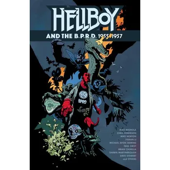 Kniha Hellboy and the B.P.R.D.: 1955-1957 (Chris Roberson,Brian Churilla,Mike Norton,Shawn Martinbrough)(Pevná)