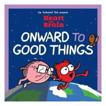 Cizojazyčná kniha Heart and Brain: Onward to Good Things! (Brožovaná)