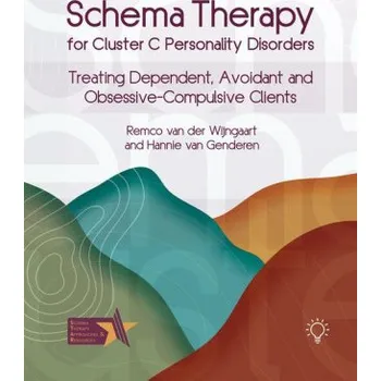 Schema Therapy for Cluster C Personality Disorders (Remco van der Wijngaart)(Brožovaná)