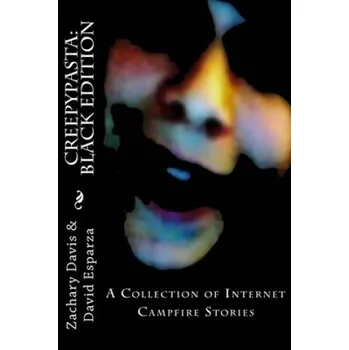 Kniha Creepypasta: Black Edition (David Rosalio Esparza,Zachary Ryan Davis)(Brožovaná)