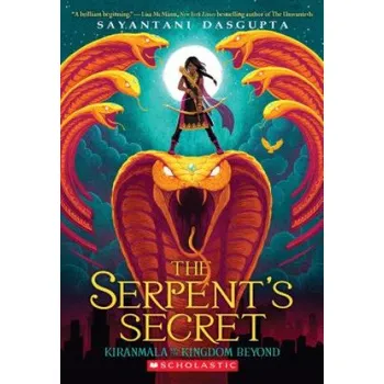 Cizojazyčná kniha Serpent's Secret (Kiranmala and the Kingdom Beyond #1) (Sayantani Dasgupta)(Brožovaná)