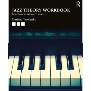 Jazz Theory Workbook (Terefenko,Dariusz (Eastman School of Music,USA))(Brožovaná)
