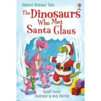 První čtění Dinosaurs who Met Santa Claus (RUSSELL PUNTER)(Pevná)