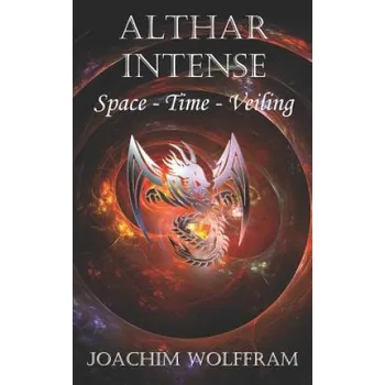 Cizojazyčná kniha Althar Intense - Space, Time, Veiling (Joachim Wolffram)(Brožovaná)