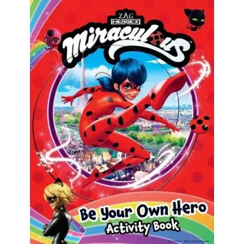 Anglický jazyk Miraculous: Be Your Own Hero Activity Book: 100% Official Ladybug & Cat Noir Gift for Kids (BUZZPOP)(Brožovaná)