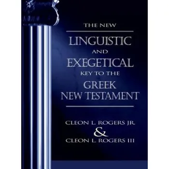 Cizojazyčná kniha New Linguistic and Exegetical Key to the Greek New Testament (Cleon L Rogers)(Pevná)
