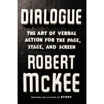 Umění Dialogue : The Art of Verbal Action for Page, Stage, and Screen (Robert McKee)(Pevná)