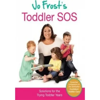 Jo Frost's Toddler SOS (Jo Frost)(Pevná)