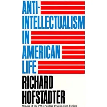 Cizojazyčná kniha Anti-Intellectualism in American Life (Richard Hofstadter)(Brožovaná)